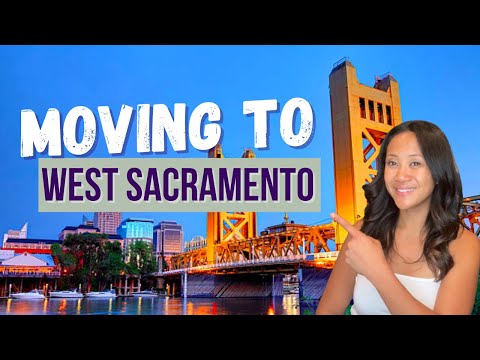 Moving to West Sacramento | Things to Do in West Sacramento