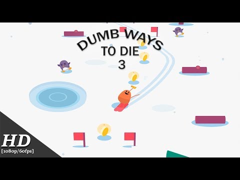 Dumb Ways To Die 3 World Tour Android Gameplay 60fps