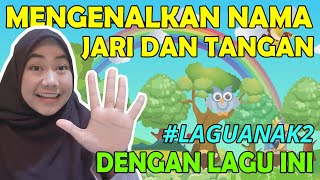 LI YADANI / DUA TANGAN SAYA ( Lagu Anak PAUD / TK untuk Mengenalkan Nama Jari dan Tangan )