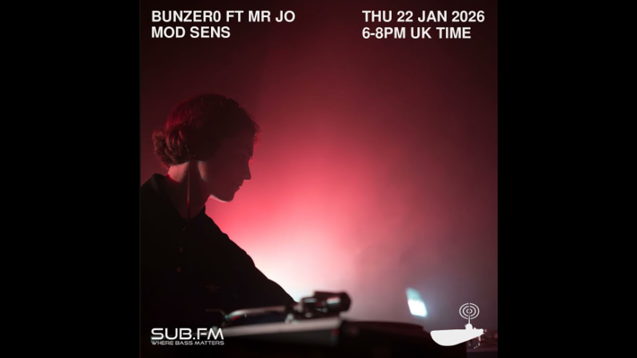 BunZer0 ft Mr Jo x Mod Sens - 22 Jan 2026