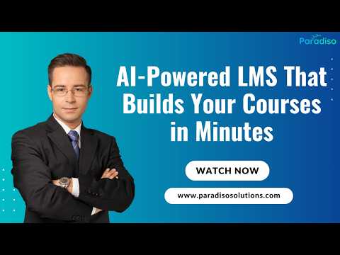 AI-Powered LMS That Builds Your Courses in Minutes | Paradiso LMS