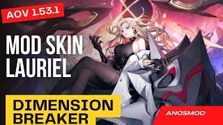 Mod Skin Lauriel Dimension breaker AOV update 1.53.1