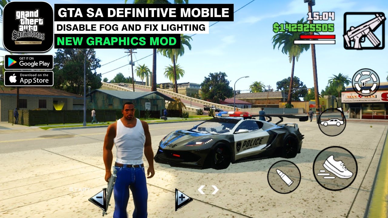 GTA SA Definitive Mobile Android IOS NEW GRAPHICS MOD DISABLE FOG AND 