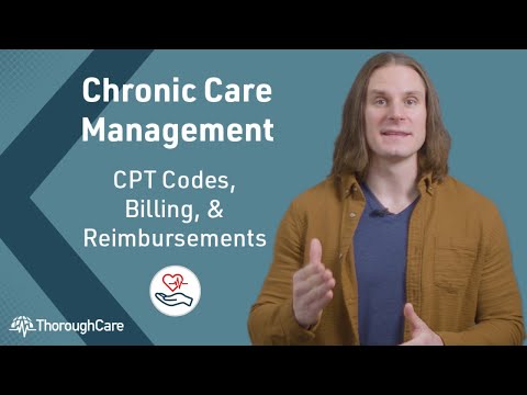 CPT Coding, Billing, and Reimbursements for Chronic Care Management (CCM)