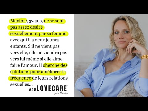 #40 Maxime ne se sent pas assez désiré par sa femme...