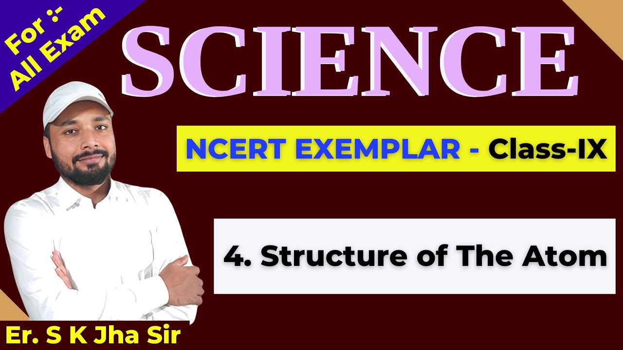 SCIENCE | NCERT EXEMPLAR | Class-9 | (Part-3)  | By: Er. S.K Jha Sir.