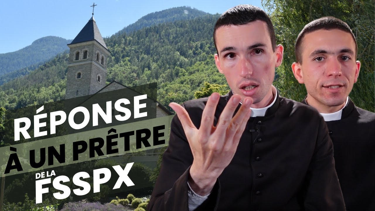 💬 Réponse à un prêtre de la FSSPX