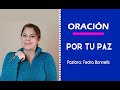 ¿Necesitas la PAZ de Dios? - Oremos.