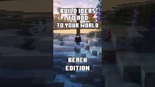 you need to try those beach builds  #minecraft #minecraftbuilding #minecraftideas