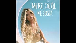 Meri Deal - Me Gusta (Cover Audio)