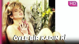 Öyle Bir Kadın Ki | Romantik Türk Filmi Öyle Bir Kadın Ki | Romantik Türk Filmi