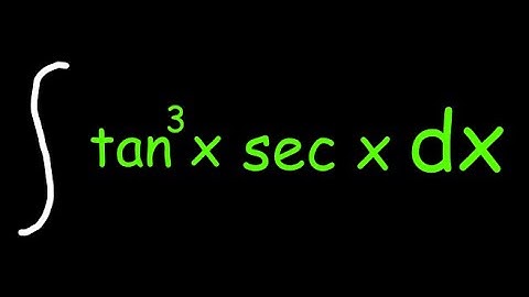 Integral of tan³(x) · sec(x) dx ✍️ | Trig Substitution & Simplification