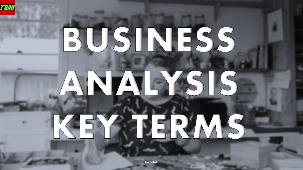 Business Analysis Key Terms | Business Analyst Steps to Success| # ...