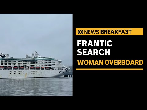 Search for woman who fell overboard from cruise ship off sa's south-east coast | abc news