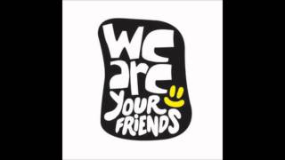 Justice vs Simian - We Are Your Friends 2012 (Lewd Behavior Vs Brodes Remix)