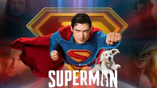 Superman (2025) Movie | David Corenswet, Rachel Brosnahan, Nicholas Hoult | Review &amp; Facts