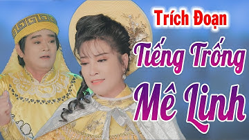 Trích Đoạn Tiếng Trống Mê Linh ► NS Phương Thúy ft NS Minh Thông | Trích Đoạn Mới Nhất 2020