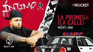 Nicky Jam - La Promesa (La Calle) class=