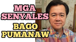 Mga Senyales Bago Pumanaw - Payo ni Doc Willie Ong #633b