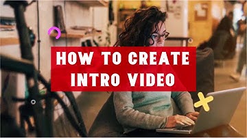 How To Make Intro Videos Online