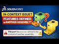 SOLIDWORKS In-Context Issue Explained | “This Part Has Features Defined in Another Assembly” #cad