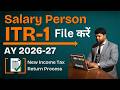 ITR-1 Filing AY 2026-27 for Salaried Employees | ITR-1 Return Filing AY 2026-27