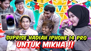 SUPRISE HADIAH IPHONE 14 PRO UNTUK MIKHA !! - HAPPY BIRTHDAY MIKHA & NUNA !
