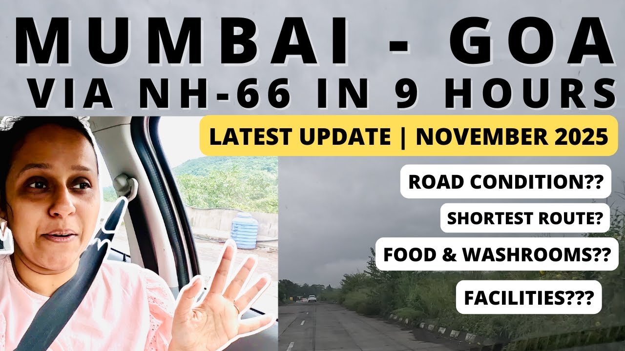 Mumbai to Goa | NH66 | 9 Hours | Latest Update