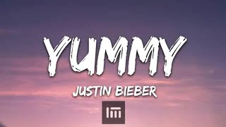 Yummy | Justin Bieber |Lyrics