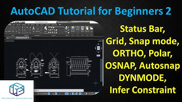 2- AutoCAD Tutorial For Beginners- Status bar- Grid, Snap, Infer Constraints, DYNMODE, ORTHO, OSNAP