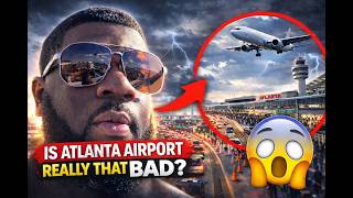 “Is Atlanta Airport REALLY That Bad? My Honest Experience…”
