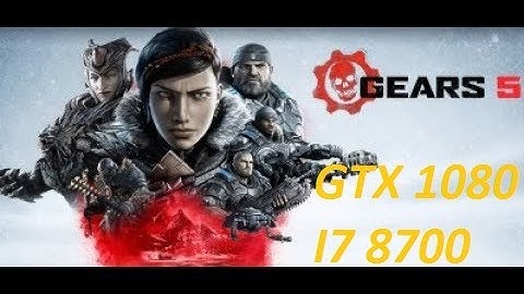 Gears 5 Gameplay-GTX 1080. i7-8700.ULTRA SETTINGS