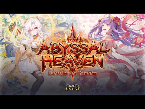 Grand Archive TCG — Abyssal Heaven Developer Stream and Design