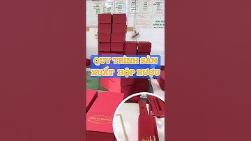 Quy trình sản xuất hộp rượu chưa chắc ai cũng biết - Toàn Hộp Giấy #shortvideo #hopgiay
