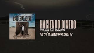 Juan Freer x Los Chavalitos - Haciendo Dinero [Video Lyric]