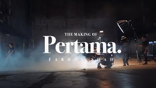 The Making of Pertama MV - Farhan Shah