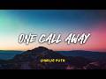 Charlie Puth One Call Away Lyric Video Lirik Indonesia Indo Subtitle Lirik Terjemahan mp3