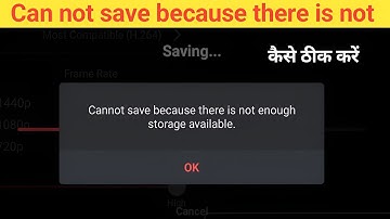 Can not save because there is not enough storage available Kinemaster