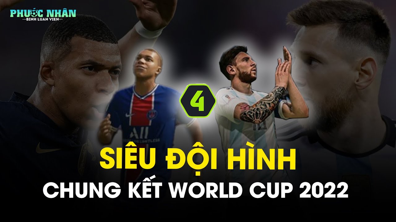 SIÊU ĐỘI HÌNH CHUNG KẾT WORLD CUP 2022 TRONG FIFA ONLINE 4