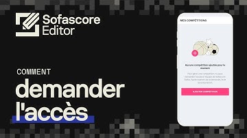 Sofascore Editor | Tutoriel vidéo | Comment demander l