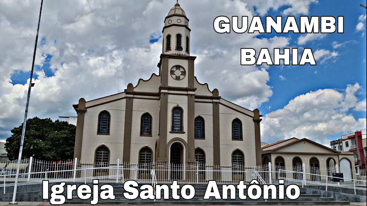 IGREJA SANTO ANTÔNIO EM GUANAMBI BAHIA PASSEIO COM EDMILSON SANTOS A BAHIA COMPARTILHEM 