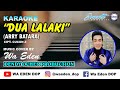 Karaoke dua lalaki original  arry batara  music cover by wa eden