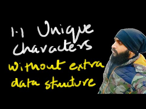1.1 Unique Characters - 3 | WITHOUT USING AN EXTRA DATA STRUCTURE | Cracking the Coding Interview