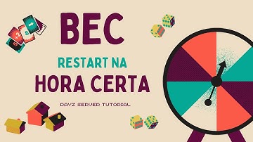 Dayz - BEC Restart automático no horário CERTO!