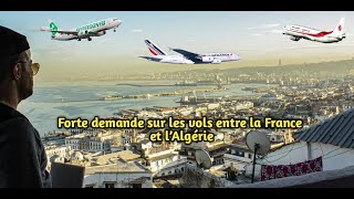 Forte demande sur les vols entre la France et l’Algérie