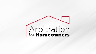 Arbitration for Homeowners