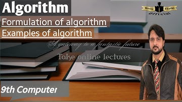 Algorithms-formulation of algorithm-9Th computer, Unit #1  ( problem solving) , part 2