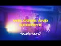 Dream Ivory welcome and goodbye مترجمة للعربية welcome and goodbye ARABIC SUB mp3