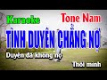 Karaoke Tình Duyên Chẳng Nợ Tone Nam | Beat Chuẩn