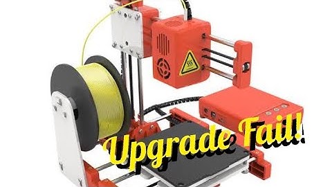 Upgrade Fail - Easythreed X1 3D Printer